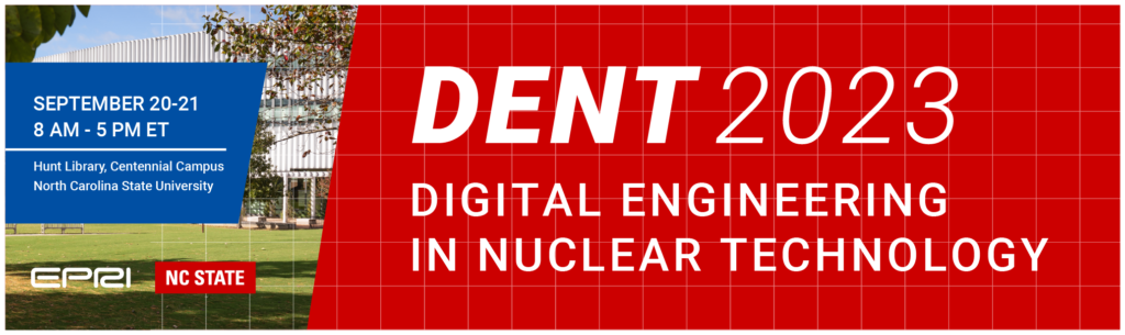 DENT Digital Engineering in Nuclear Technology Conference